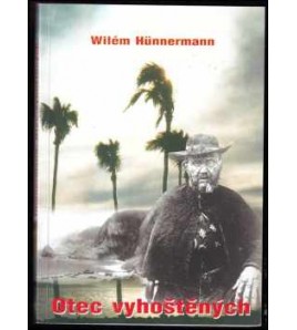 OTEC VYHOŠTĚNÝCH - Wilhelm Hünnermann