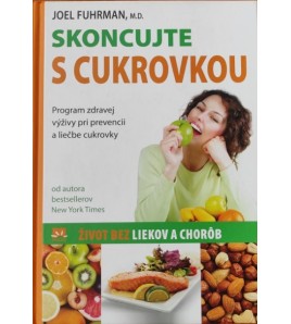 SKONCUJTE S CUKROVKOU - Joel Fuhrman