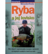 RYBA A JEJ LOVISKO - Ekkehard Wiederholz