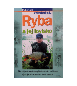 RYBA A JEJ LOVISKO - Ekkehard Wiederholz