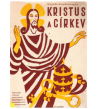 KRISTUS A CÍRKEV - Alois Kudrnovský