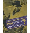 PROČ ZEMŘEL JAN MASARYK? - P. Kettner