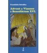 ADVENT A VIANOCE S BENEDIKTOM XVI. - František Sočufka