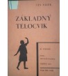 ZÁKLADNÝ TELOCVIK - Ján Válek