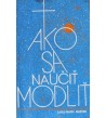 AKO SA NAUČIŤ MODLIŤ - Carlo Maria Martini