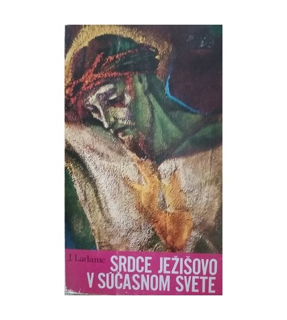 SRDCE JEŽIŠOVO V SÚČASNOM SVETE - Jean Ladame