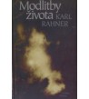 MODLITBY ŽIVOTA - Karl Rahner