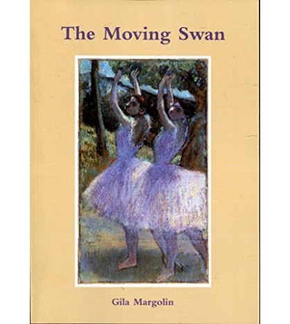 THE MOVING SWAN - Gila Margolin