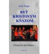 BYŤ KRISTOVÝM KŃAZOM - Jozef Šuppa