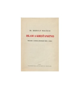 ISLAM A KRESŤANSTVO - Rudolf Macúch