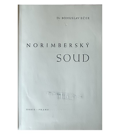 NORIMBERSKÝ SOUD - Bohuslav Ečer