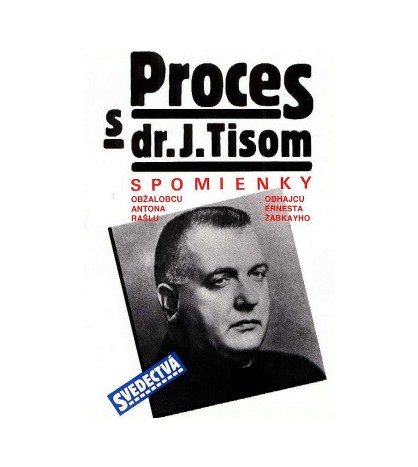 PROCES S DR. J. TISOM - Anton Rašla