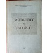 MODLITBY V PUTÁCH - Imrich Kružliak