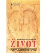 ŽIVOT POD VLÁDOU KRISTOVOU- Raniero Cantalamesa