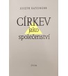 CÍRKEV JAKO SPOLOČENSTVÍ - Joseph Ratzinger