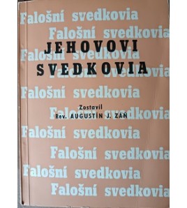 JEHOVOVI SVEDKOVIA  - Augustín Záň