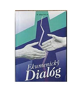 UKUMENICKÝ DIALÓG - Július Filo