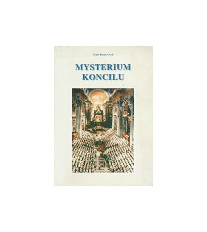 MYSTERIUM KONCILU - Ivan Pojavnik