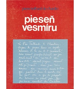 PIESEŇ VESMÍRU - Pierre Teilhard de Chardin