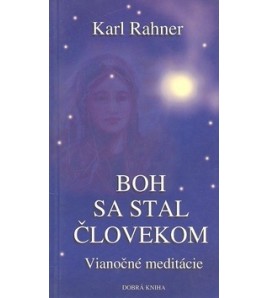 BOH SA STAL ČLOVEKOM - Karl Rahner