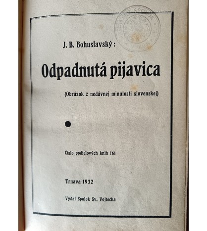 ODPADNUTÁ PIJAVICA - J.B. Bohuslavský