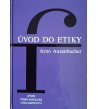 ÚVOD DO ETIKY - Arno Anzenbacher