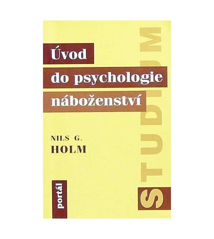 ÚVOD DO PSYCHOLOGIE NÁBOŽENSTVÍ - Nils G. Holm