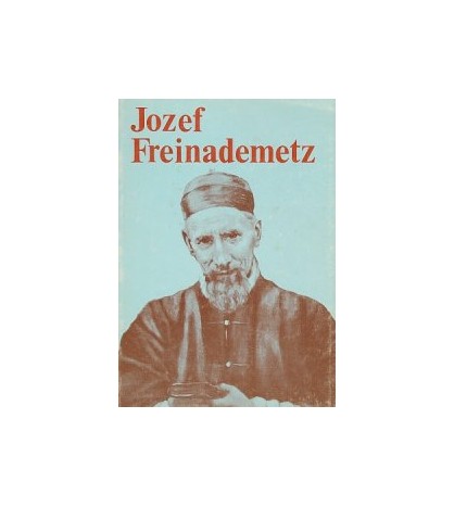 JOZEF FREINADEMETZ - Jakob Reuter SVD