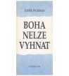 BOHA NELZE VYHNAT - Luděk Pachman