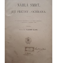 NÁHLA SMRT, JEJÍ PŘÍČINY A OCHRANA - LIDOVÉ ROZPRAVY LÉKAŘSKÉ