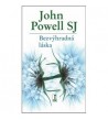 BEZVÝHRADNÁ LÁSKA - John Powell SJ