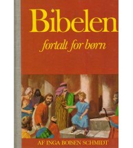 BIBELEN FORTALT FOR BORN -A f Inga Boisen Schmidt