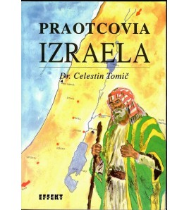 PRAOTCOVIA IZRAELA - Celestín Tomič