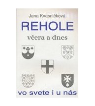 REHOLE VČERA A DNES VO SVETE I U NÁS - Jana Kvasničková