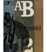 DVANÁCT - Alexandr Alexandrovič Blok