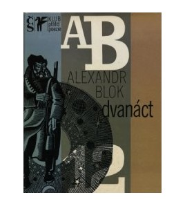 DVANÁCT - Alexandr Alexandrovič Blok