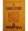 S EVANJELISTAMI O KRISTOVI -  S. M. Gertrúda Schinle