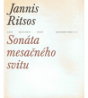 SONÁTA MESAČNÉHO SVITU  Jannis Ritsos