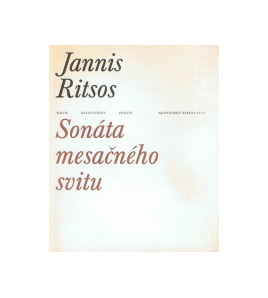 SONÁTA MESAČNÉHO SVITU  Jannis Ritsos