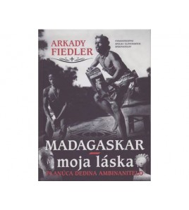 MADAGASKAR- MOJA LÁSKA - Arkady Fiedler