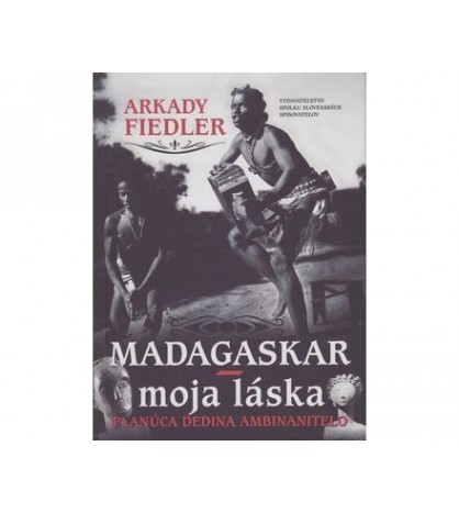 MADAGASKAR- MOJA LÁSKA - Arkady Fiedler