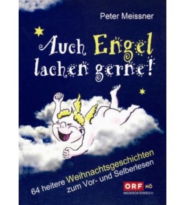 AUCH ENGEL LACHEN GERNE! - Peter Meissner