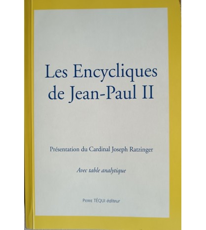 LES ENCYCLIQUES DE JEAN -PAUL II