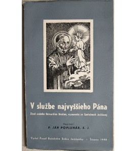 V SLUŽBE NAJVYŠŠIEHO PÁNA - Ján Popluhár SJ