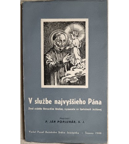 V SLUŽBE NAJVYŠŠIEHO PÁNA - Ján Popluhár SJ