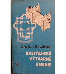 KRESŤANSKÉ VÝTVARNÉ UMENIE -Engelbert Kirschbaum