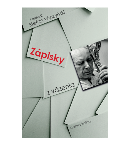 Zápisky z väzenia - Stefan Wyszyński kardinál