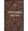 STRIEBORNÁ LEGENDA - Karol Strmeň