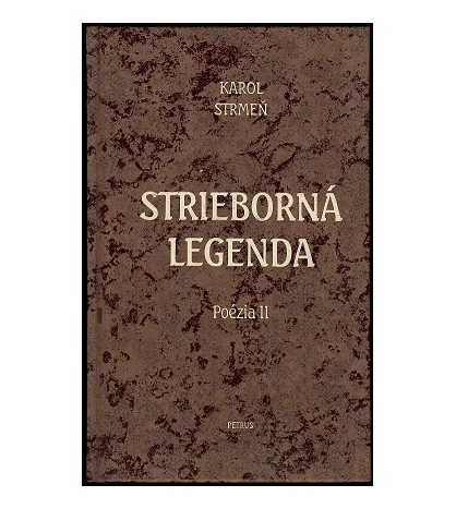 STRIEBORNÁ LEGENDA - Karol Strmeň