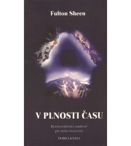 V PLNOSTI ČASU - Fulton Sheen